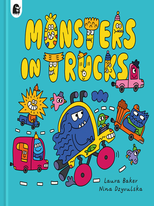 Title details for Monsters in Trucks by Laura Baker - Available